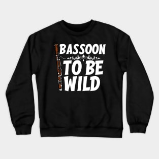 Funny Bassoon Player Crewneck Sweatshirt